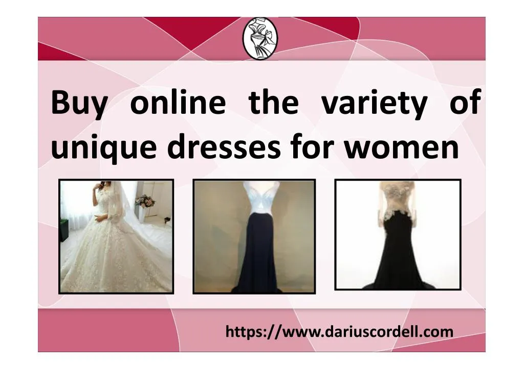 buy online the variety of unique dresses for women