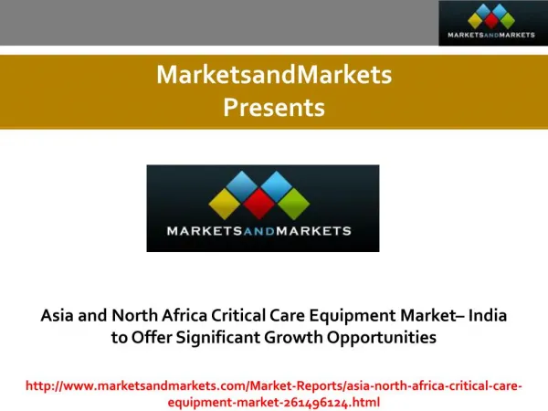 Asia and North Africa Critical Care Equipment Market estimated worth 2.61 Billion USD by 2021