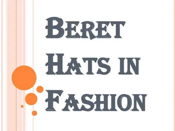 Beret Hats - Amazing Choice for the Fashion Lovers