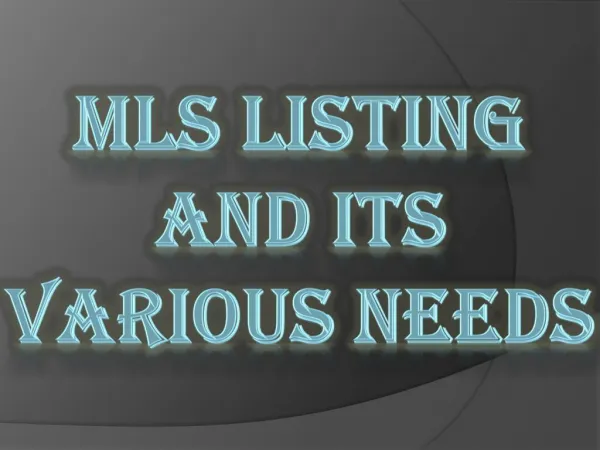 MLS Listing and Its Various Needs