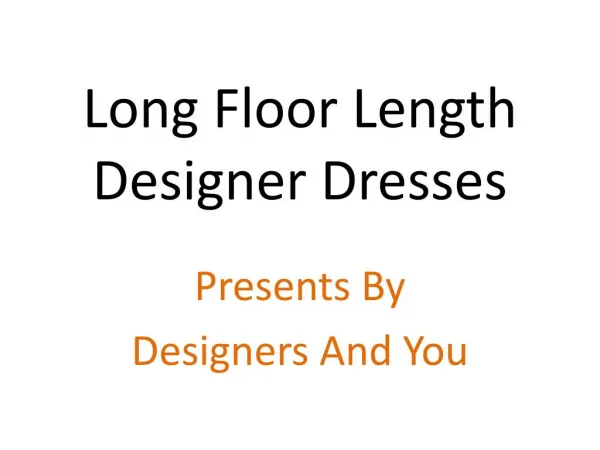 Long Designer Dresses & Suits For Women & Girls: Indo Western Dress/Suit Latest Best Designs Online