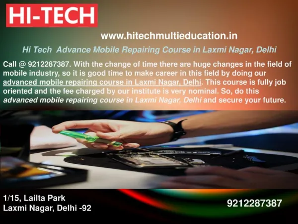 Hi Tech Offers Latest and Advance Mobile Repairing Course in Laxmi Nagar, Delhi