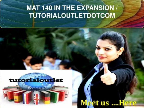 MAT 140 IN THE EXPANSION / TUTORIALOUTLETDOTCOM