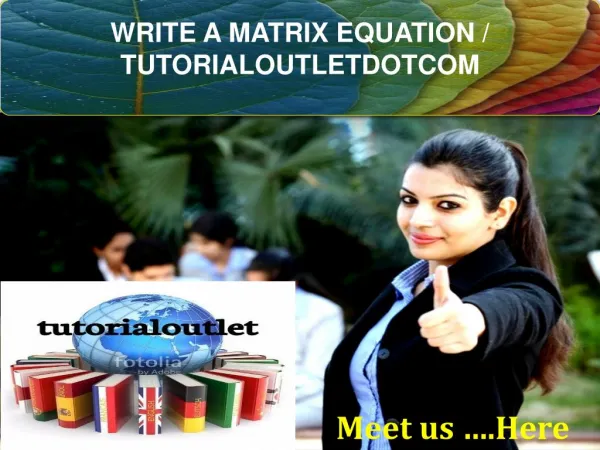 WRITE A MATRIX EQUATION / TUTORIALOUTLETDOTCOM