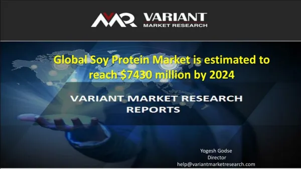 Global Soy Protein Market is estimated to reach $7430 million by 2024