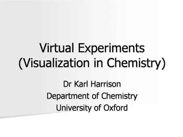 Virtual Experiments Visualization in Chemistry