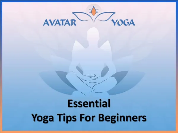 Essential Yoga Tips For Beginners