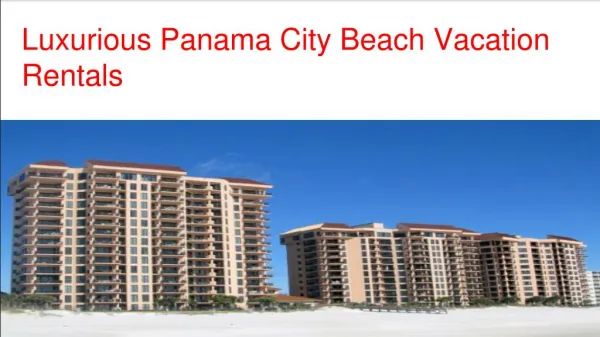 Marvelous Panama City Beach Vacation Rentals