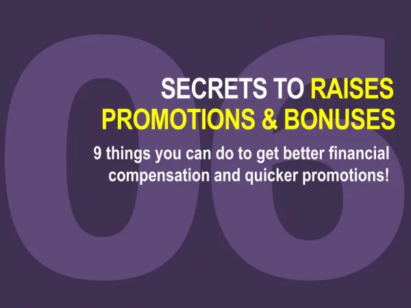 6 secrets to raises, bonuses, and promotions