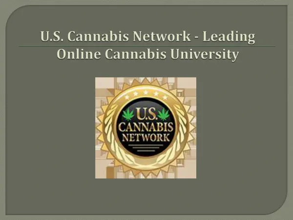 U.S. Cannabis Network - Leading Online Cannabis University