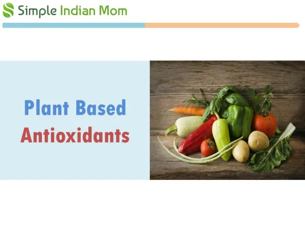 Organic Health Products Shopping - Plant-Based Antioxidants - Simple Indian Mom