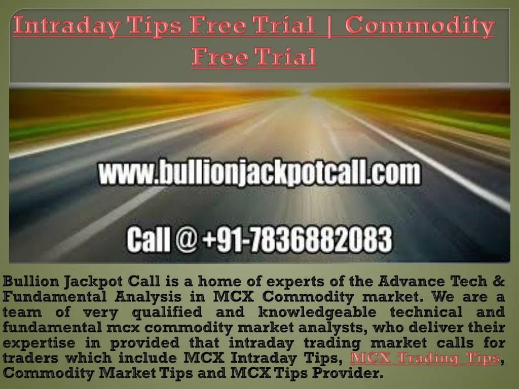 intraday tips free trial commodity free trial