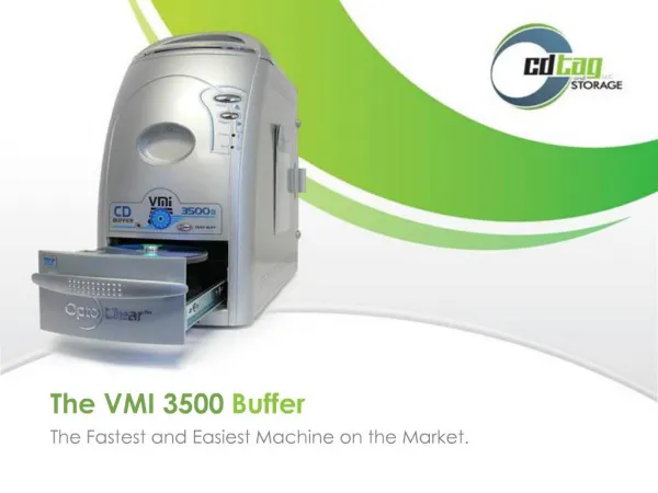 The VMI 3500 Buffer The Fastest and Easiest Machine on the Market.