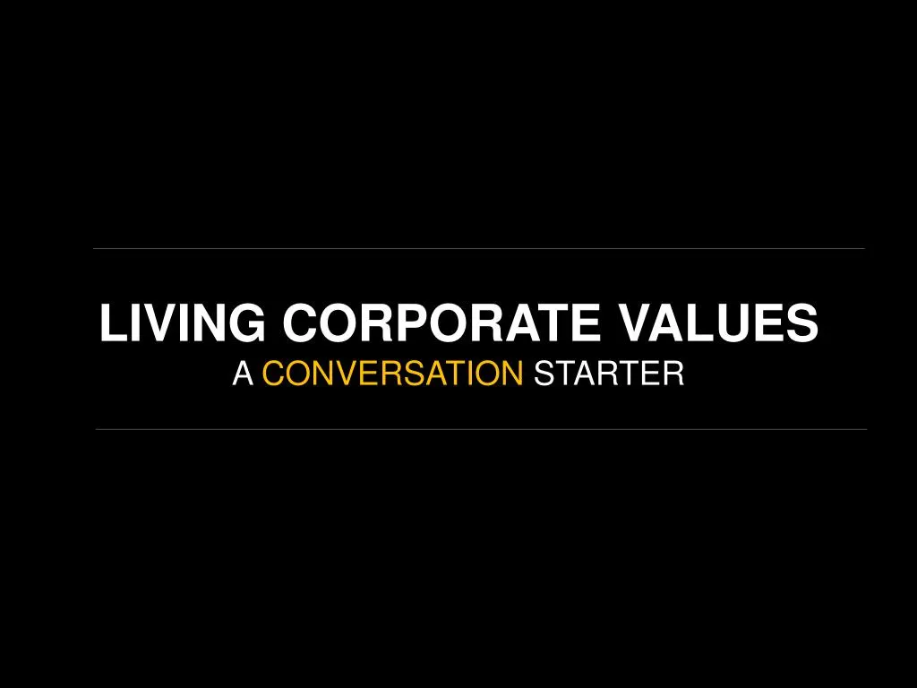 living corporate values a conversation starter