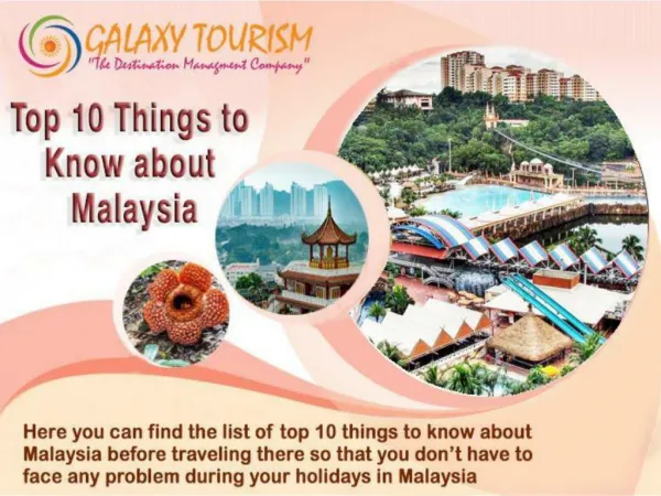Top 10 Things to Know about Malaysia