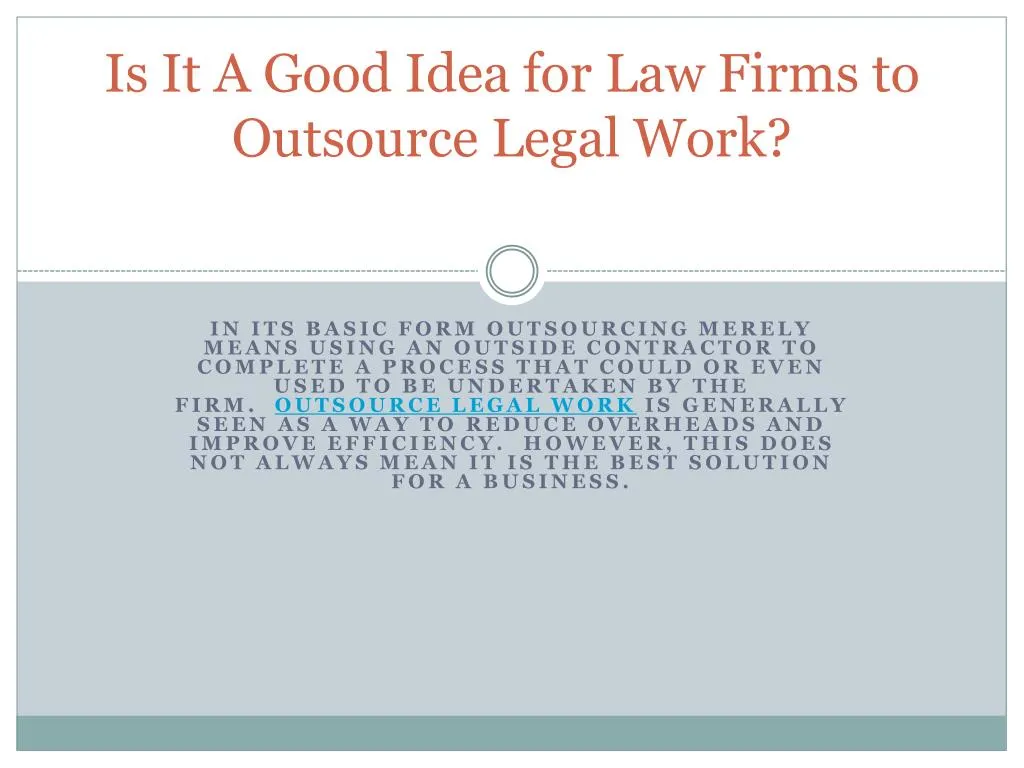 is it a good idea for law firms to outsource legal work