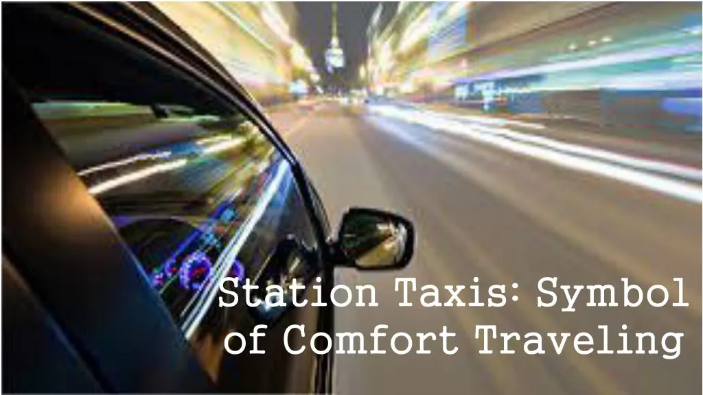 station taxis symbol of comfort traveling