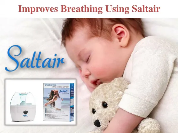 Improves Breathing Using Saltair