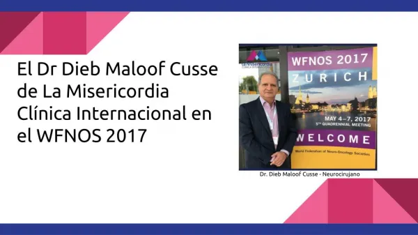 El Dr Dieb Maloof Cusse de La Misericordia Clínica Internacional en el WFNOS 2017