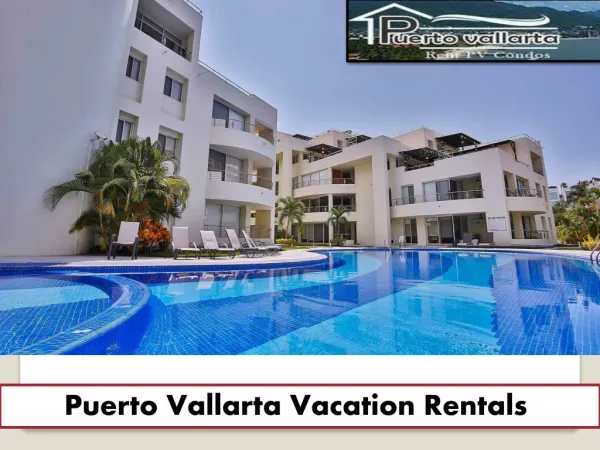 Puerto Vallarta Condo Rentals | Condos For Rent In Puerto Vallarta