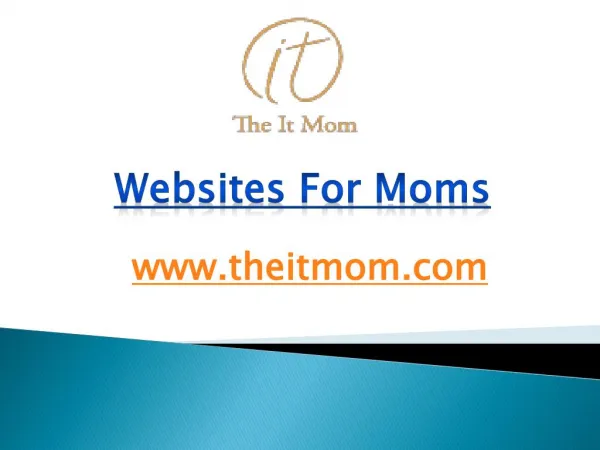 Websites For Moms - www.theitmom.com