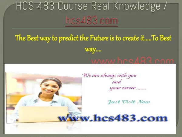 HCS 483 Course Real Knowledge / hcs483.com