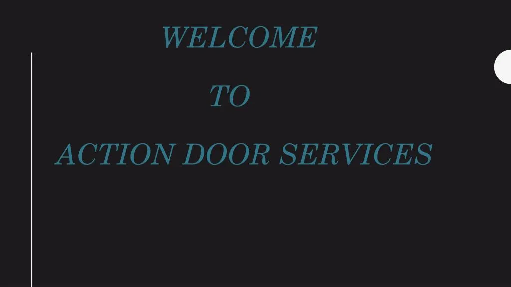 welcome to action door services