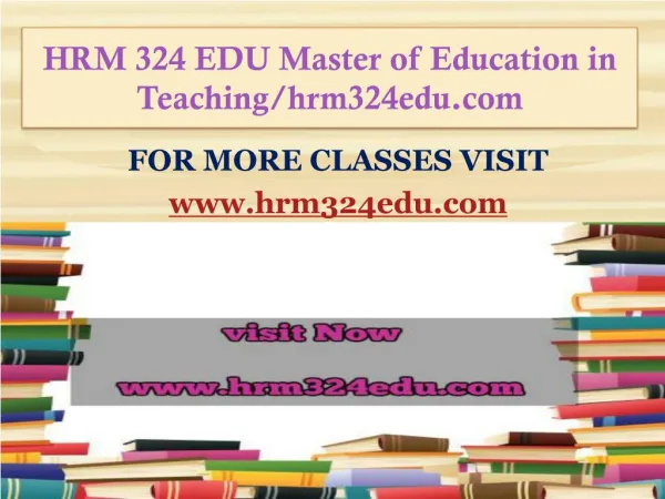 HRM 324 EDU Master of Education in Teaching/hrm324edu.com