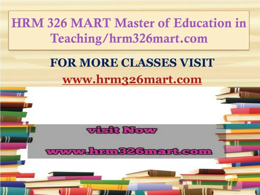 hrm 326 mart master of education in teaching hrm326mart com