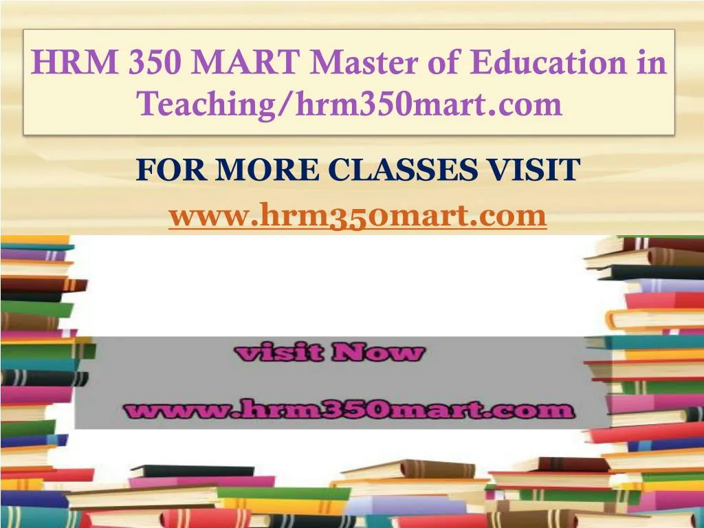 hrm 350 mart master of education in teaching hrm350mart com