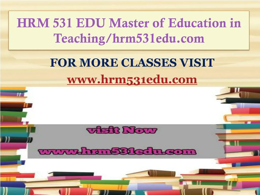 hrm 531 edu master of education in teaching hrm531edu com