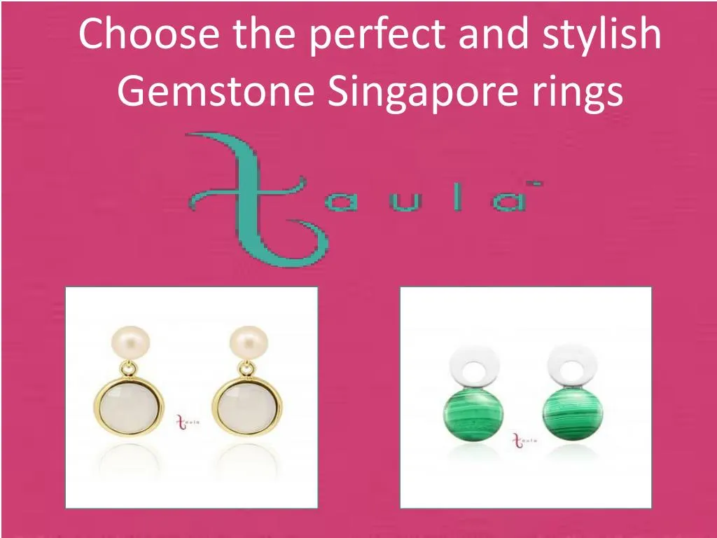 choose the perfect and stylish gemstone singapore
