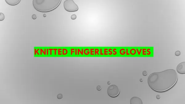 Knitted fingerless gloves