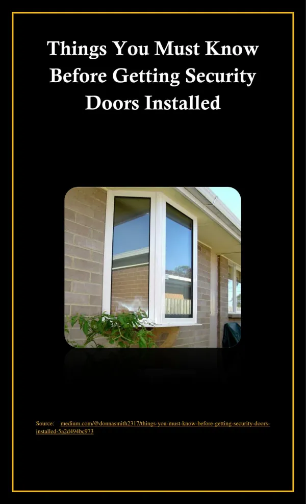 Things You Must Know Before Getting Security Doors Installed