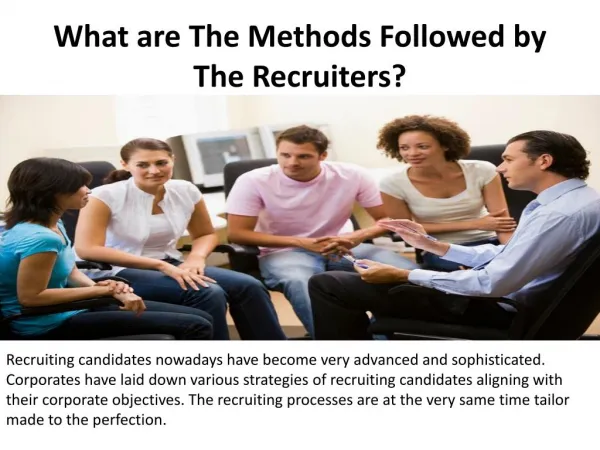 What are The Methods Followed by The Recruiters?