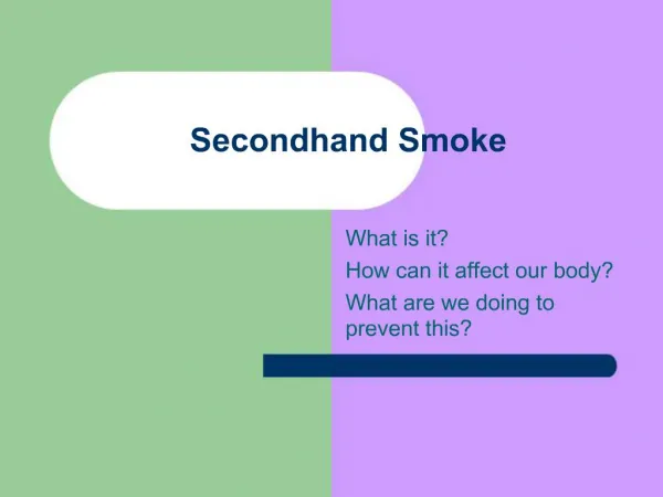 Secondhand Smoke