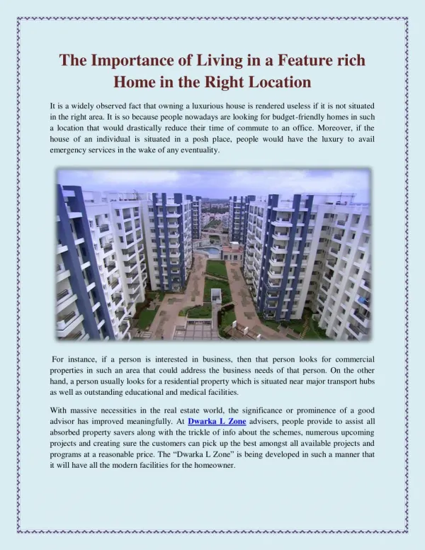 The Importance of Living in a Feature rich Home in the Right Location