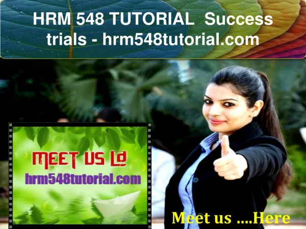 HRM 548 TUTORIAL Success trials- hrm548tutorial.com