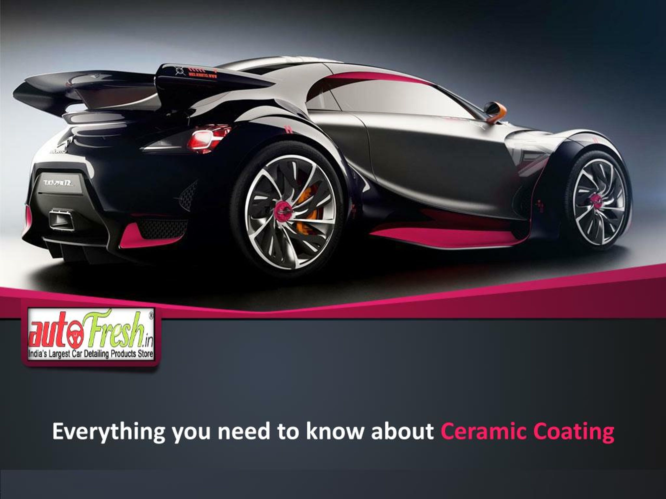 PPT - Everything you need to know about Ceramic Coating PowerPoint ...