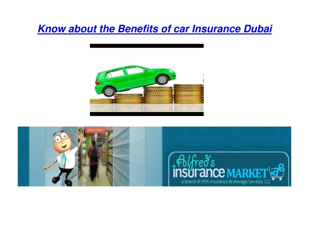 know about the benefits of car insurance dubai