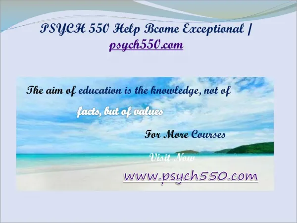 PSYCH 550 Help Bcome Exceptional / psych550.com