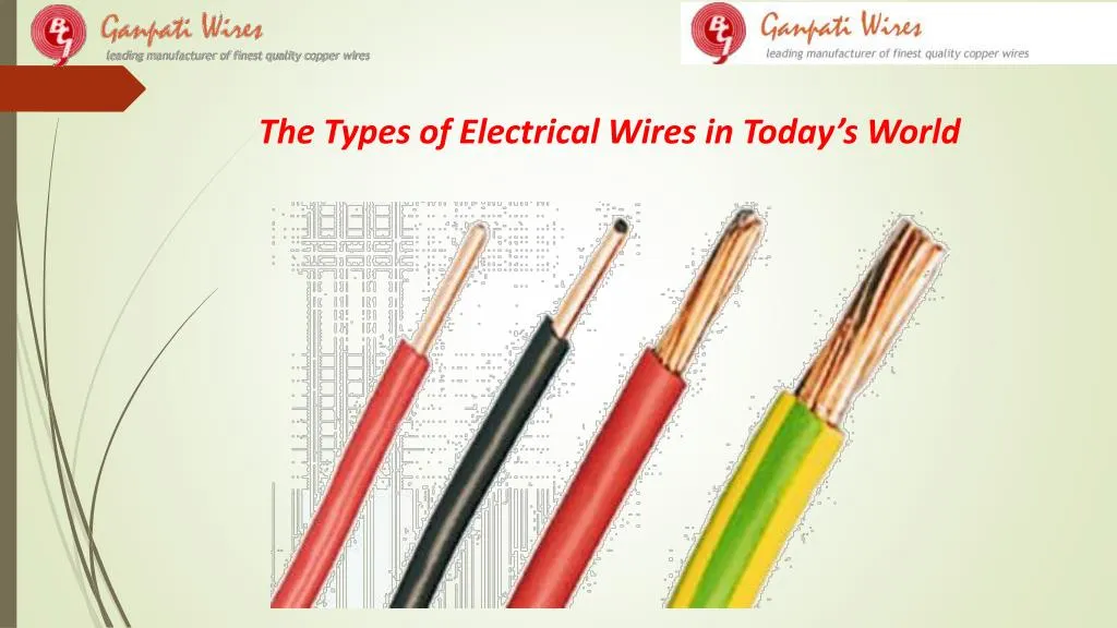 the types of electrical wires in today s world