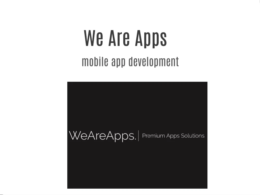 we are apps we are apps mobile app development