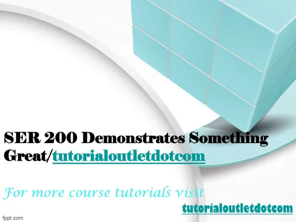SER 200 Demonstrates Something Great/tutorialoutletdotcom