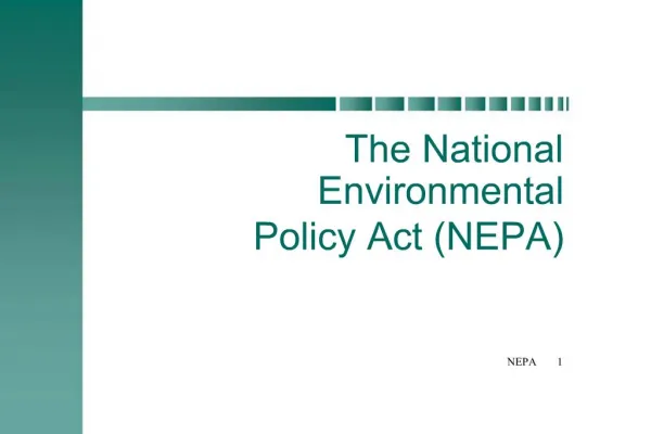 The National Environmental Policy Act NEPA