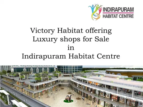Commercial Shops for Sale in Indirapuram Habitat Centre