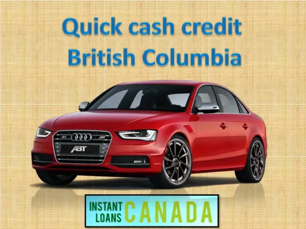 Quick cash credit British Columbia