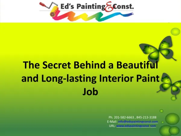 The secret behind a beautiful and long lasting interior paint job