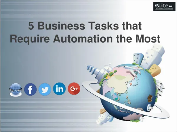 5 Business Tasks that Require Automation the Most
