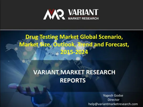 Drug Testing Market Global Scenario, Market Size, Outlook, Trend and Forecast, 2015-2024